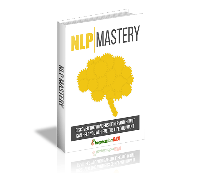 NLP Mastery: Discover The Wonders Of NLP And How It Can Help You Achieve The Life You Want Plr Ebook