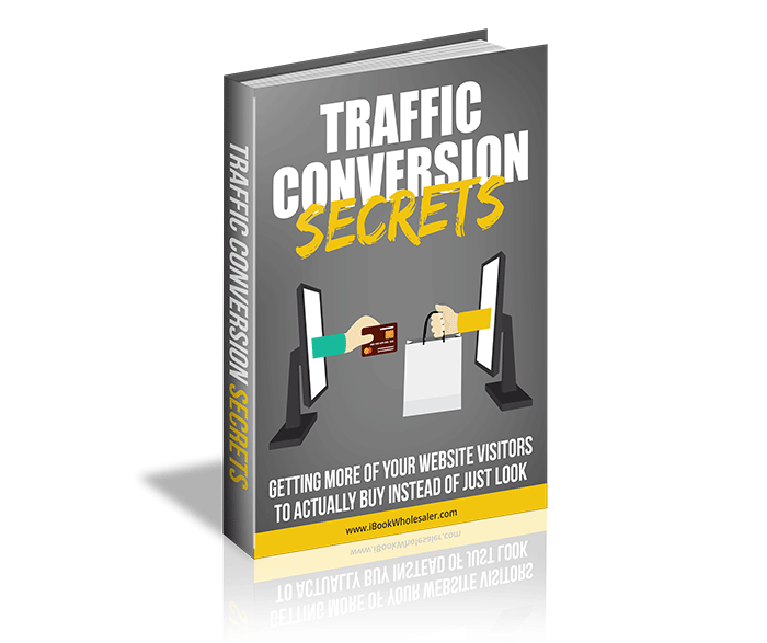 Traffic Conversion Secrets Personal Use Ebook