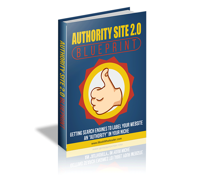 Authority Site 2.0 Blueprint Master Resale Rights Ebook